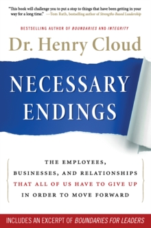 HarperCollins Necessary Endings , The Employees, Businesses, And Relationships That All Of Us Have To Give Up In Order To Move Forward