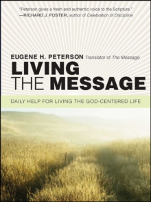 Living the Message : Daily Reflections with Eugene Peterson