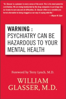 Warning: Psychiatry Can Be Hazardous to Your Mental Health