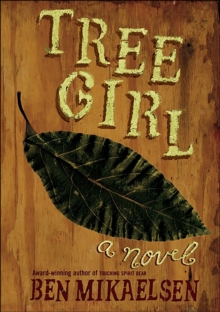 Tree Girl : A Novel