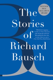 The Stories of Richard Bausch