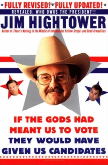 If the Gods Had Meant Us to Vote They Would Have Given Us Candidates