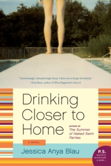 Drinking Closer to Home : A Novel