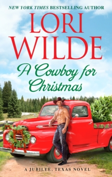 A Cowboy for Christmas : A Jubilee, Texas Novel