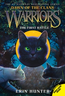 Warriors: Dawn of the Clans #3: The First Battle, Paperback / softback Book Warriors: Dawn of the Clans #3: The First Battle, Paperback / softback Book