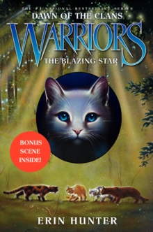 Warriors: Dawn of the Clans #4: The Blazing Star, Hardback Book Warriors: Dawn of the Clans #4: The Blazing Star, Hardback Book