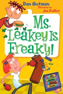 My Weird School Daze #12: Ms. Leakey Is Freaky!