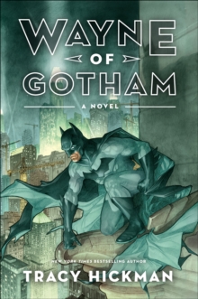 Wayne of Gotham : A Novel