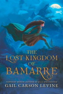 The Lost Kingdom of Bamarre, Paperback / softback Book The Lost Kingdom of Bamarre, Paperback / softback Book