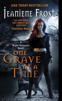 One Grave at a Time : A Night Huntress Novel