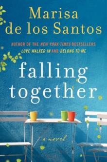 Falling Together : A Novel