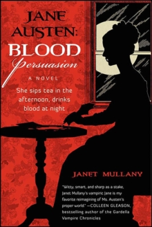 Jane Austen : Blood Persuasion