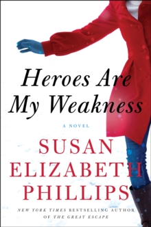 Heroes Are My Weakness : A Novel