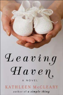 Leaving Haven : A Novel