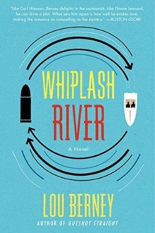 Whiplash River : A Novel