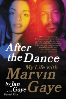 After the Dance : My Life with Marvin Gaye