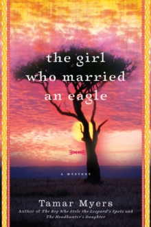 The Girl Who Married an Eagle : A Mystery