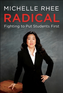 Radical : Fighting to Put Students First