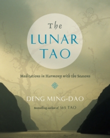 The Lunar Tao : Meditations in Harmony with the Seasons