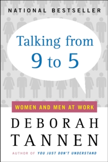 Talking from 9 to 5 : Women and Men at Work