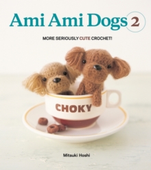 HarperCollins Ami Dogs 2 , More Seriously Cute Crochet