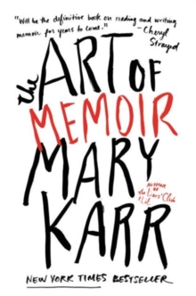 The Art of Memoir, Paperback / softback Book The Art of Memoir, Paperback / softback Book