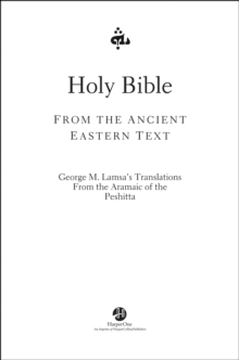 Holy Bible : From the Ancient Eastern Text