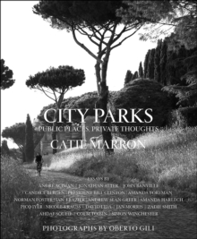 City Parks : Public Spaces, Private Thoughts