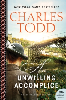 An Unwilling Accomplice : A Bess Crawford Mystery