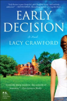 Early Decision : A Novel