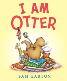 I Am Otter, Hardback Book I Am Otter, Hardback Book