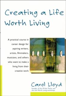 Creating a Life Worth Living