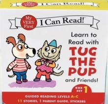 Learn To Read With Tug The Pup And Friends! Box Set 1 : Levels Included: A-C