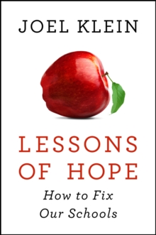 Lessons of Hope : How to Fix Our Schools