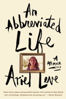 An Abbreviated Life : A Memoir, Hardback Book An Abbreviated Life : A Memoir, Hardback Book