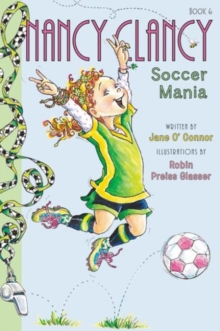 Fancy Nancy: Nancy Clancy, Soccer Mania, Paperback / softback Book Fancy Nancy: Nancy Clancy, Soccer Mania, Paperback / softback Book