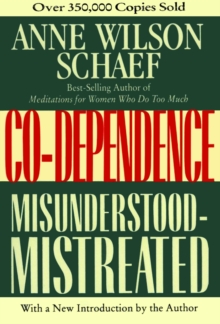 Co-Dependence : Misunderstood--Mistreated