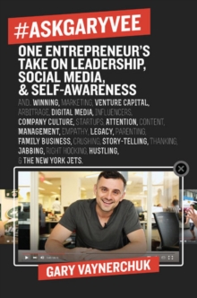 #AskGaryVee : One Entrepreneur's Take on Leadership, Social Media, and Self-Awareness, Hardback Book #AskGaryVee : One Entrepreneur's Take on Leadership, Social Media, and Self-Awareness, Hardback Book
