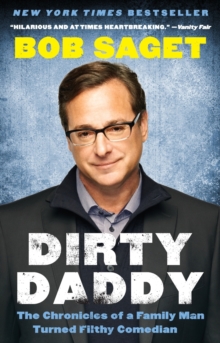 Dirty Daddy : The Chronicles of a Family Man Turned Filthy Comedian, Paperback Book Dirty Daddy : The Chronicles of a Family Man Turned Filthy Comedian, Paperback Book