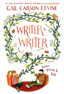 Writer to Writer : From Think to Ink, Paperback / softback Book Writer to Writer : From Think to Ink, Paperback / softback Book