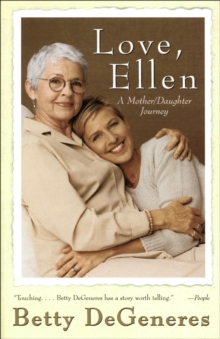 Love, Ellen : A Mother/Daughter Journey