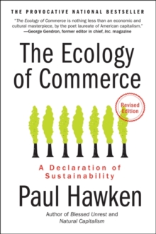 The Ecology of Commerce Revised Edition : A Declaration of Sustainability