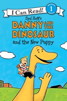 Danny and the Dinosaur and the New Puppy, Paperback / softback Book Danny and the Dinosaur and the New Puppy, Paperback / softback Book