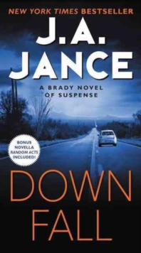 Downfall : A Brady Novel of Suspense, Paperback / softback Book Downfall : A Brady Novel of Suspense, Paperback / softback Book
