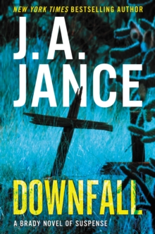 Downfall : A Brady Novel of Suspense