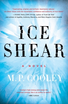 Ice Shear : A Novel, Paperback / softback Book Ice Shear : A Novel, Paperback / softback Book
