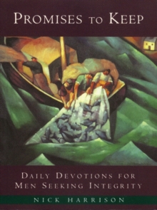 Promises to Keep : Daily Devotions for Men of Integrity