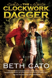 The Clockwork Dagger : A Novel