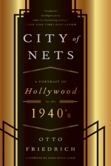 CIty of Nets : A Portrait of Hollywood in the 1940's, Paperback / softback Book CIty of Nets : A Portrait of Hollywood in the 1940's, Paperback / softback Book