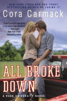 All Broke Down : A Rusk University Novel, Paperback / softback Book All Broke Down : A Rusk University Novel, Paperback / softback Book
